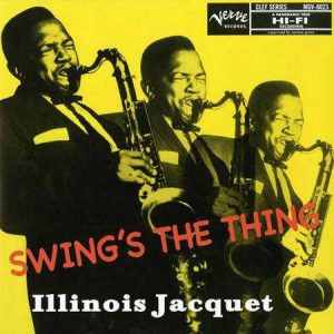 Illinois Jacquet - <em>Swing's the Thing</em> [Mono] (Analogue Productions Verve Series 45 RPM Edition)
