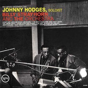 Johnny Hodges - <em>Johnny Hodges with Billy Strayhorn and the Orchestra</em> [Stereo] (Analogue Productions Verve Series 45 RPM Edition)