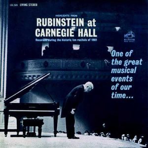 Arthur Rubinstein - <em>Highlights from Rubinstein at Carnegie Hall</em> [Stereo] (Analogue Productions RCA Living Stereo Series Edition)