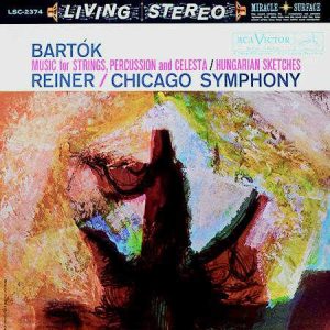 Fritz Reiner / Chicago Symphony Orchestra - <em>Bartók: Music for Strings, Percussion and Celesta; Hungarian Sketches</em> [Stereo] (Analogue Productions RCA Living Stereo Series Edition)