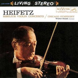 Walter Hendl / Chicago Symphony Orchestra / Jascha Heifetz - <em>Sibelius: Violin Concerto</em> [Stereo] (Analogue Productions RCA Living Stereo Series Edition)