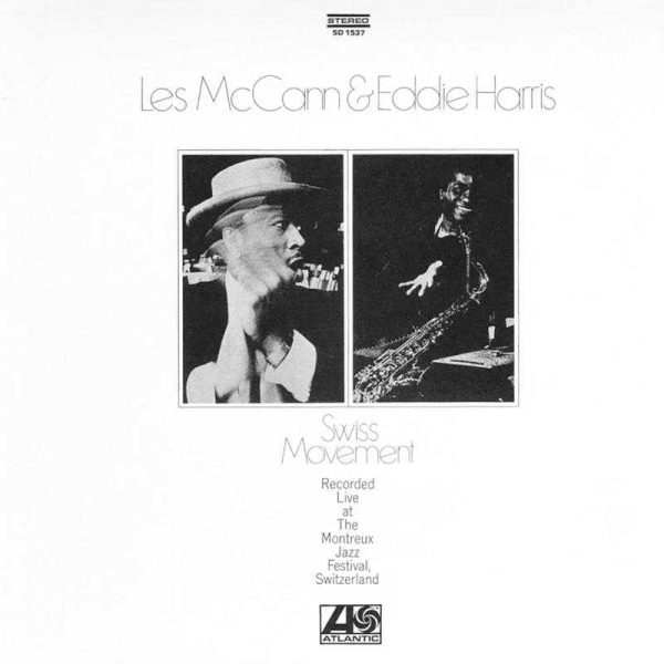 Les McCann & Eddie Harris - <em>Swiss Movement</em> [Stereo] (Analogue Productions Atlantic 75 Audiophile Series 45 RPM Edition)