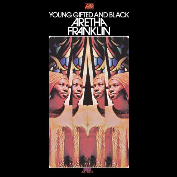 Aretha Franklin - <em>Young, Gifted and Black</em> [Stereo] (Analogue Productions Atlantic 75 Audiophile Series 45 RPM Edition)