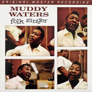 Muddy Waters - <em>Folk Singer</em> [Stereo] (Mobile Fidelity ANADISQ 200 Series Half-Speed Mastered Edition)