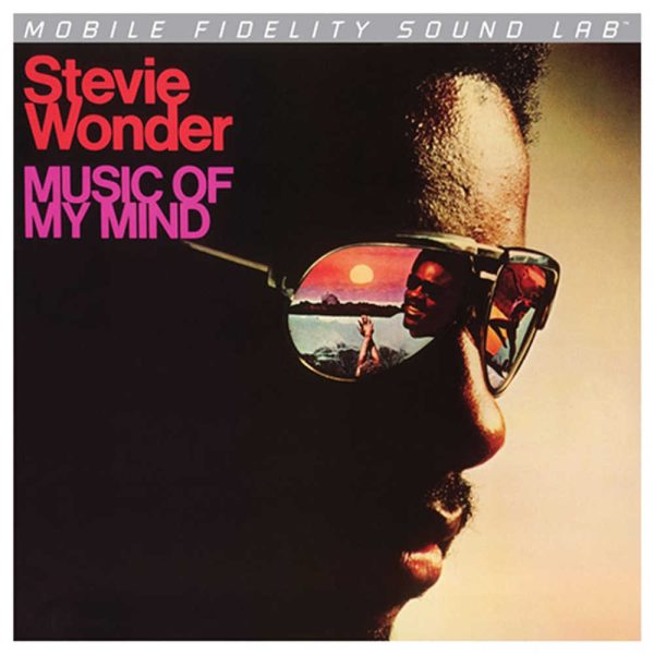 Stevie Wonder - <em>Music of My Mind</em> [Stereo] (Mobile Fidelity Silver Label Series Edition)