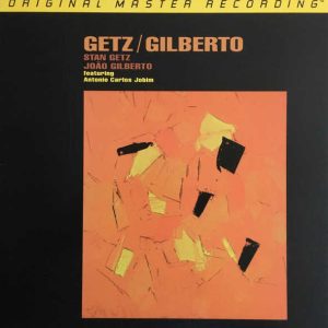 Stan Getz & João Gilberto - <em>Getz/Gilberto</em> [Stereo] (Mobile Fidelity ANADISQ 200 Series Half-Speed Mastered Edition)
