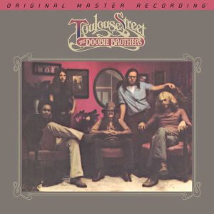 The Doobie Brothers - <em>Toulouse Street</em> [Stereo] (Mobile Fidelity GAIN 2 Series 45 RPM Edition)