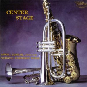 Lowell Graham / National Symphonic Winds - Center Stage [Stereo] (Analogue Productions 45 RPM Edition)