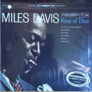 Miles Davis - <em>Kind of Blue</em> [Stereo] (Classic Records Clarity SV-P II Edition)