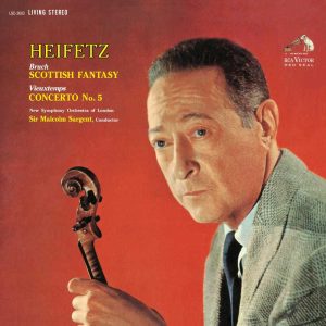 Sir Malcolm Sargent / New Symphony Orchestra of London / Jascha Heifetz - <em>Bruch: Scottish Fantasy; Vieuxtemps: Concerto No. 5</em> [Stereo] (Analogue Productions RCA Living Stereo Series 45 RPM Edition)