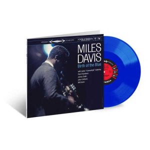 Miles Davis - Birth of the Blue [Stereo] (Analogue Productions 45 RPM Edition - Blue Vinyl)