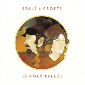 Seals & Crofts - Summer Breeze [Stereo] (Analogue Productions Acoustic Sounds 40 Series 45 RPM Edition)